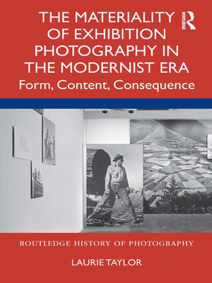 cover image of The Materiality of Exhibition Photography in the Modernist Era